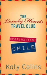 Destination Chile by Katy Colins book release 2016