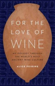 For the Love of Wine by Alice Feiring book release 2016