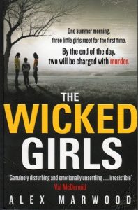 The Darkest Secret and The Wicked Girls by Alex Marwood same author