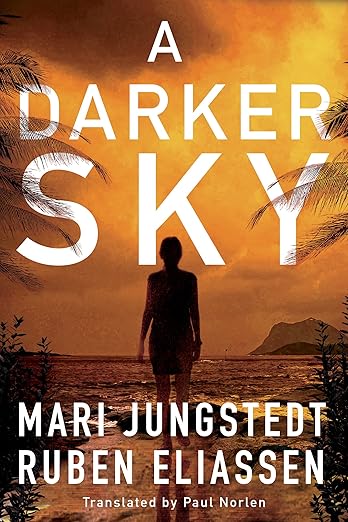 A Darker Sky by Mari Jungstedt and Ruben Eliassen