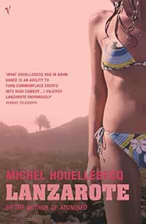 Lanzarote by Michel Houellebecq focusing on one of the Canary Islands