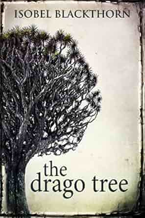 The Drago Tree by Isobel Blackthorn