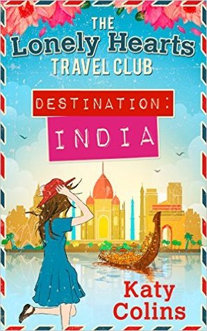 Destination India, Katy Colins, Author of Destination Thailand, Travel Book, India, Travel, Travelling, Travelling Book Junkie