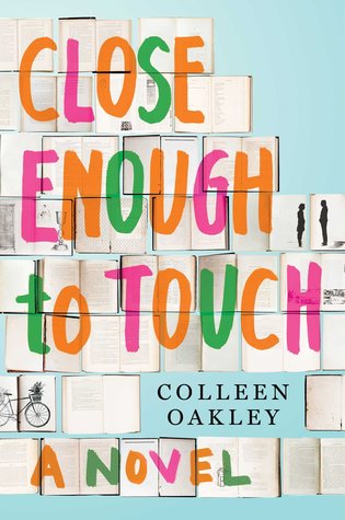 Close Enough to Touch, Colleen Oakley, novel, book, author, writing, Travelling Book Junkie, March new release,