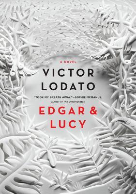 Edgar and Lucy, Victor Ladato, fiction, book ,novel, Traveling Book Junkie, March new release