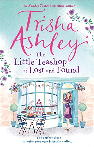 The Little Teashop of Lost and Found, Trisha Ashley, book, fiction, novel, Travelling Book Junkie, March new release