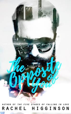 The Opposite of You by Rachel Higginson, book, writing, novel, fiction, Travelling Book Junkie, March new release