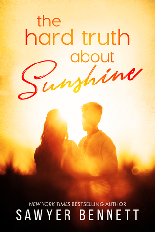 The Hard Truth About Sunshine by Sawyer Bennett, book, fiction, novel, writing, Travelling Book Junkie, March new lrease