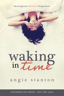 Waking in Time, Angie Stanton, books, novel, fiction, Travelling Book Junkie, March new release,