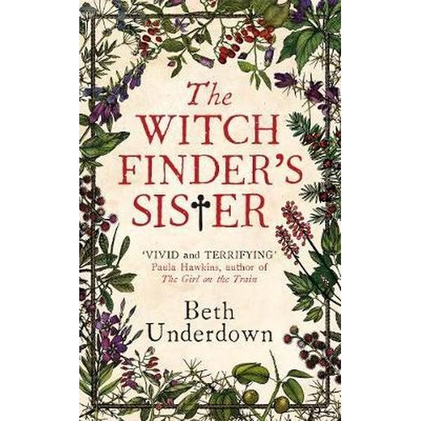 The Witchfinder's Sister, Beth Underdown, Fiction, novel, book, author, writing, Travelling Book junkie, March new release