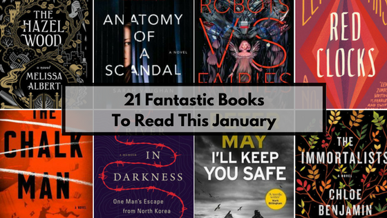 21 Fantastic Books to Add To Your Reading List This January (2018)