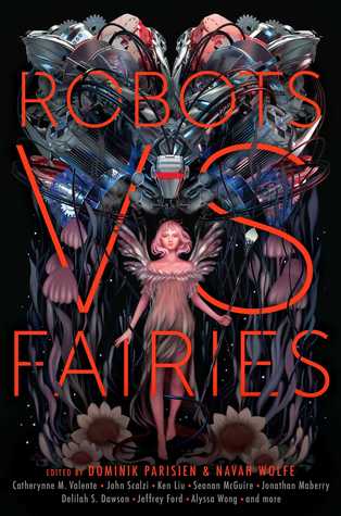 January 2018, Robots Vs Fairies, Fantasy