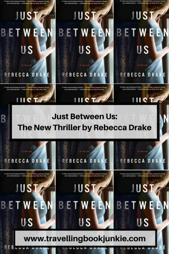 Just Between Us is the new thriller by Rebecca Drake. If you are after a new #crime #novel to read this #fictional work is bound to appeal via @tbookjunkie