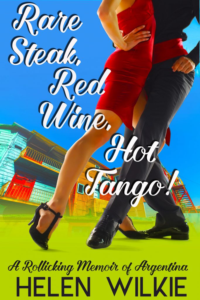 Argentina, Rare steak, red wine, hot tango