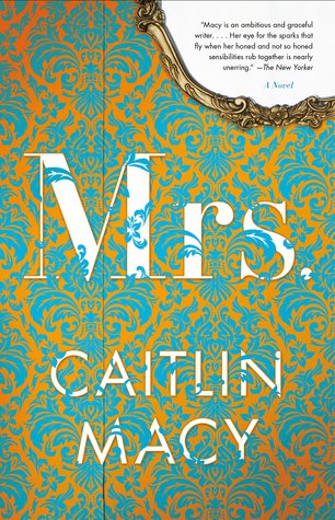 February book release, new book, Mrs, Caitlin Macy