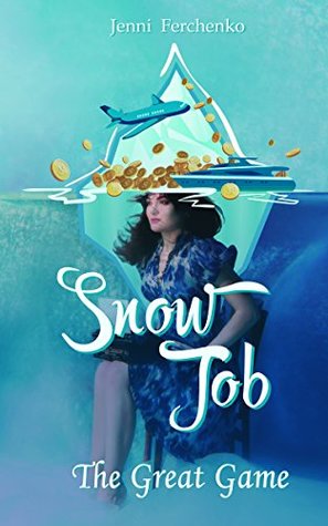 Snow Job, Jenni Ferchenko, investment banking, Lehman Brothers, Moscow