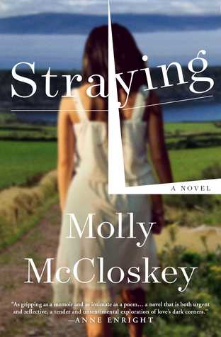 February Book release, Straying, Molly McCloskey