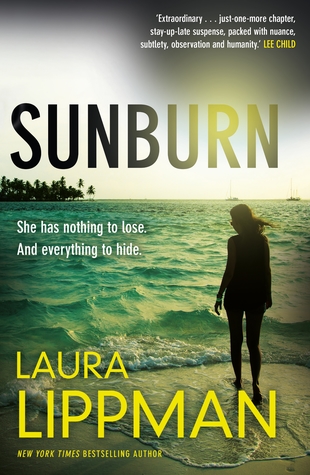 Sunburn by Laura Lippman, a best selling New York Times Author and Journalist