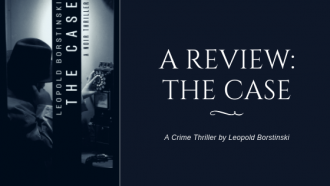 The Case by Leopold Borstinski