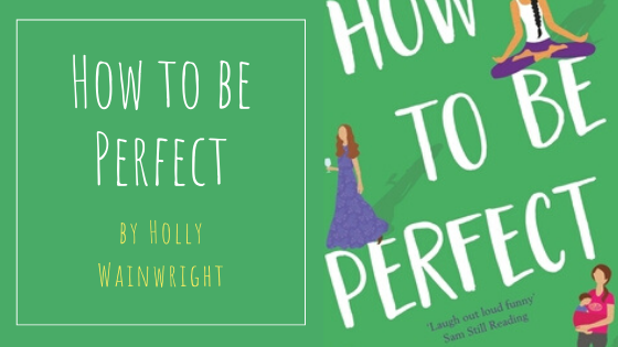 How to be perfect by Holly Wainwright. A fictional novel about the world of blogging.