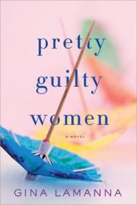 Pretty Guilty Women by Gina Lamanna