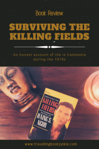 Surviving The Killing Fields: Cambodian Odyssey by Haing S. Ngor. An honest review via tbookjunkie after reading about life during a civil war in #Cambodia #Asia 