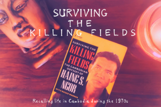 Surviving the Killing Fields by Haing S. Ngor. Full review by Travelling Book Junkie