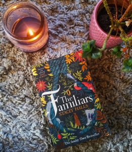 The Familiars by Stacey Halls is a historical novel set around the time of the Pendle Witch Trials