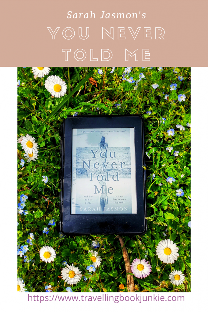 Full review of Sarah Jasmon's latest novel, You Never Told Me via @tbookjunkie