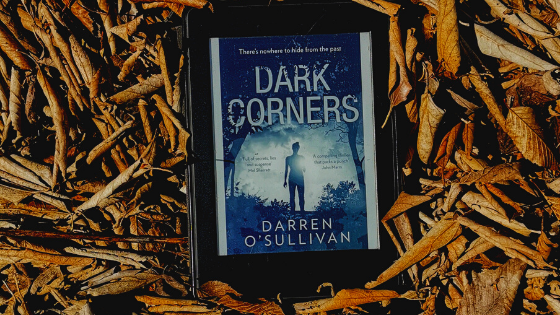 Dark Corners by Darren O'Sullivan, a full review via @tbookjunkie