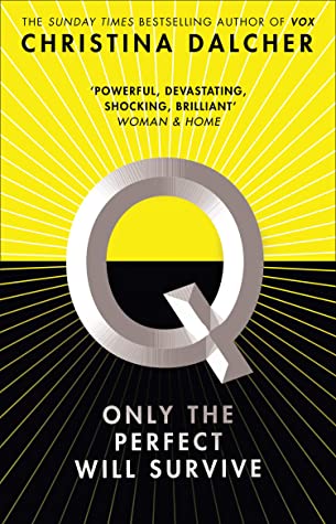 Q by Christina Dalcher is about American Eugenics and segregating people depending on their IQ. From the author of VOX.