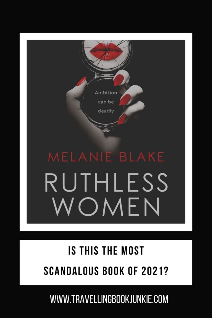 Ruthless Women by Melanie Blake is the scandalous book of 2021. This is a book full of scandal and sexy stars to keep you gripped from beginning to end. Read the full review via @tbookjunkie