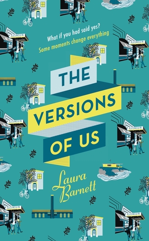 The Versions of Us by Laura Barnett looks at the idea of fate and how it can change lives