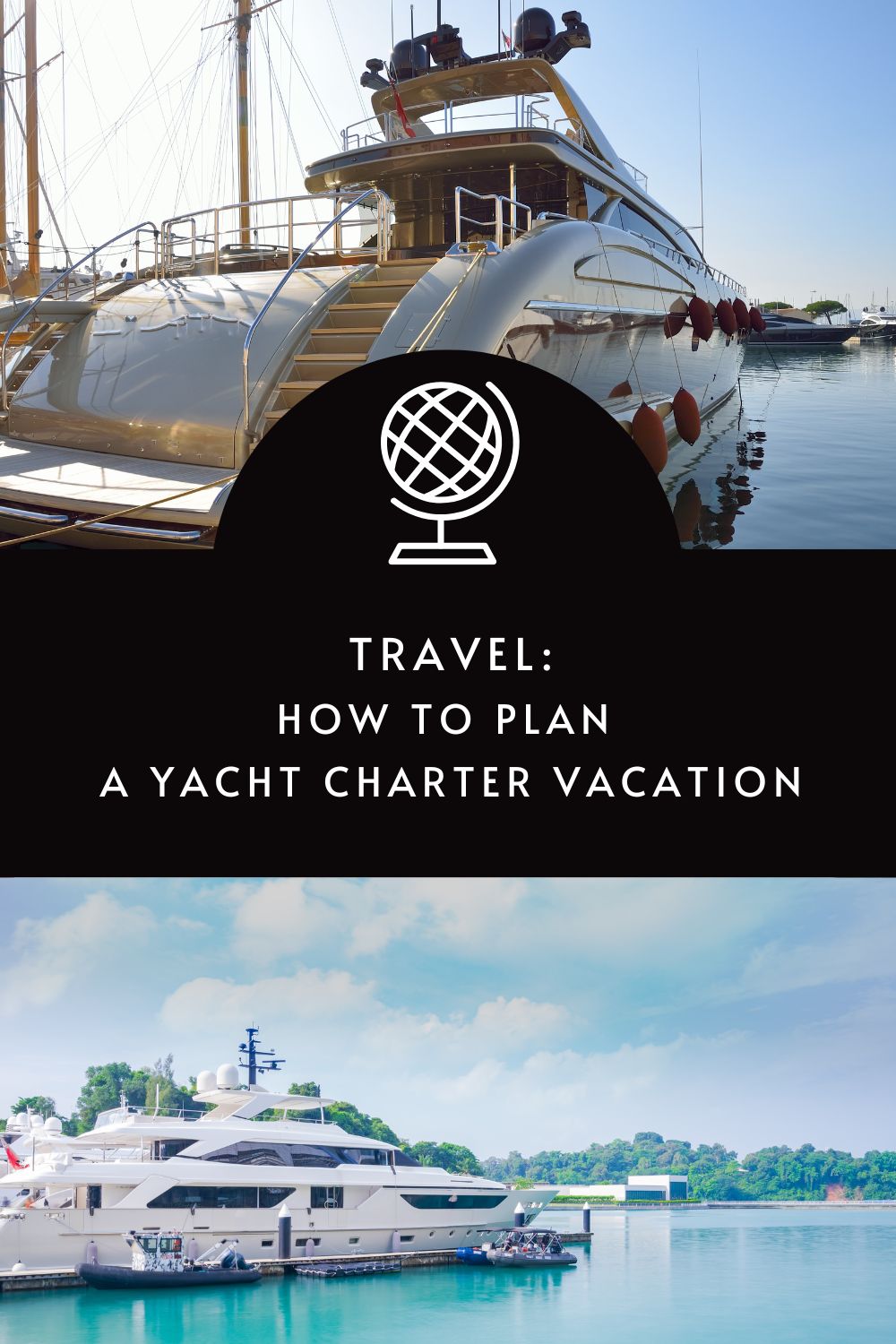 How to plan a yacht charter vacation via @tbookjunkie