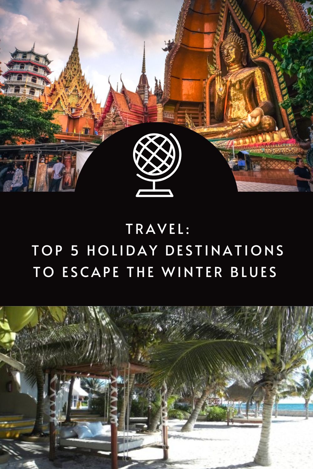 Top 5 Holiday Destinations to Escape the Winter Blues via @tbookjunkie