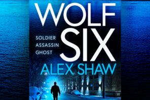 Wolf Six by Alex Shaw is the first of a new Assassin thriller series